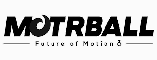 MOTRBALL FUTURE OF MOTION logo
