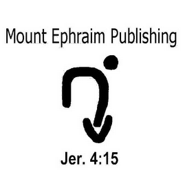 MOUNT EPHRAIM PUBLISHING JER. 4:15 logo