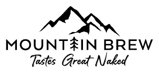 MOUNTAIN BREW TASTES GREAT NAKED logo
