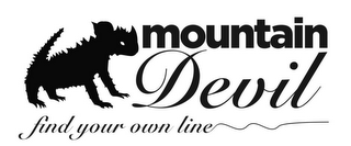 MOUNTAIN DEVIL FIND YOUR OWN LINE logo