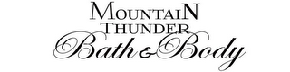 MOUNTAIN THUNDER BATH & BODY logo