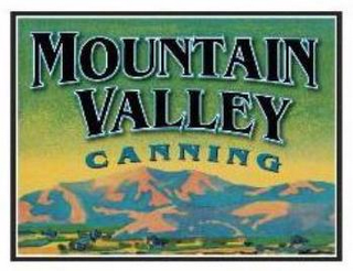 MOUNTAIN VALLEY CANNING