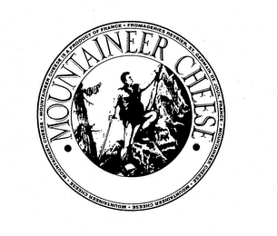MOUNTAINEER CHEESE MOUNTAINEER CHEESE IS A PRODUCT OF FRANCE FROMAGERIES REYBIER, ST. GERMAIN DE JOUX, FRANCE logo