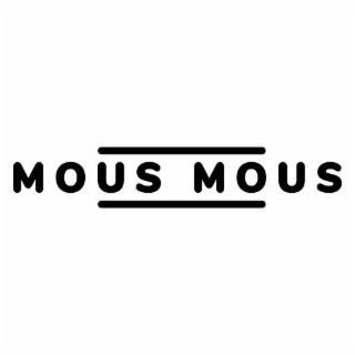 MOUS MOUS