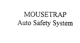 MOUSETRAP AUTO SAFETY SYSTEM logo