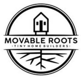 MOVABLE ROOTS · TINY HOME BUILDERS · logo