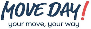 MOVE DAY! YOUR MOVE, YOUR WAY logo