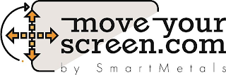 MOVE YOUR SCREEN.COM BY SMARTMETALS logo