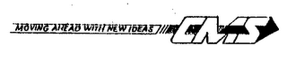 MOVING AHEAD WITH NEW IDEAS CMS logo