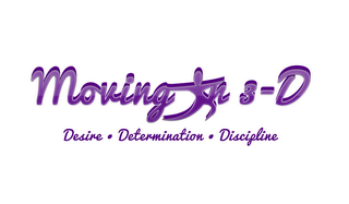 MOVING IN 3-D. DESIRE · DETERMINATION · DISCIPLINE logo