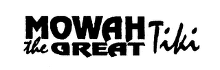 MOWAH THE GREAT TIKI logo