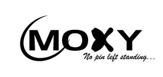 MOXY NO PIN LEFT STANDING... logo