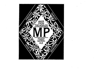 MP MADE FROM THE WORLDS FINEST MATERIALS PREMIUM QUALITY MADE IN DENMARK logo