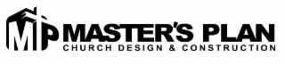 MP MASTER'S PLAN CHURCH DESIGN & CONSTRUCTION logo