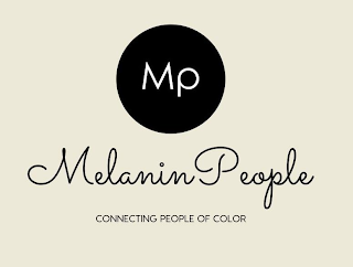 MP MELANIN PEOPLE CONNECTING PEOPLE OF COLOR logo