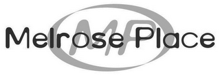 MP MELROSE PLACE