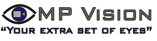MP VISION "YOUR EXTRA SET OF EYES" logo