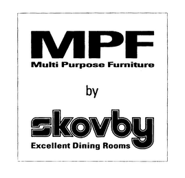 MPF MULTI PURPOSE FURNITURE BY SKOVBY EXCELLENT DINING ROOMS logo