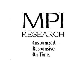 MPI RESEARCH CUSTOMIZED. RESPONSIVE. ON-TIME. logo