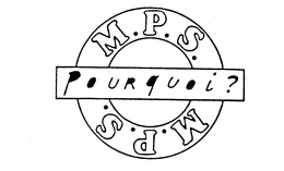 M.P.S. POURQUOI? logo