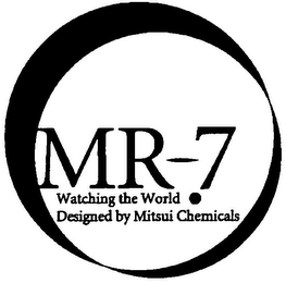 MR-7 WATCHING THE WORLD . DESIGNED BY MITSUI CHEMICALS logo