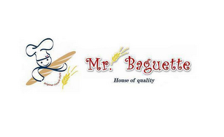 MR. BAGUETTE HOUSE OF QUALITY ORIGINAL FRENCH STYLE logo
