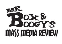 MR. BOX & BOOGY'S MASS MEDIA REVIEW logo