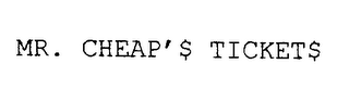 MR. CHEAP'$ TICKET$ logo