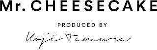 MR. CHEESECAKE PRODUCED BY KOJI TAMURA logo