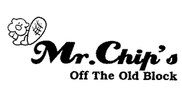 MR. CHIP'S OFF THE OLD BLOCK logo