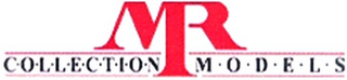 MR C·O·L·L·E·C·T·I·O·N M·O·D·E·L·S