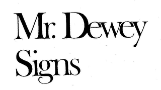 MR. DEWEY SIGNS logo