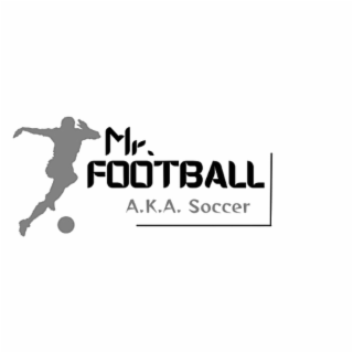 MR. FOOTBALL A.K.A. SOCCER logo