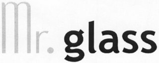 MR. GLASS