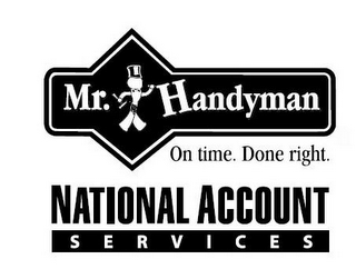 MR. HANDYMAN ON TIME. DONE RIGHT. NATIONAL ACCOUNT SERVICES logo