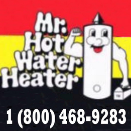 MR. HOT WATER HEATER 1 (800) 468-9283 logo