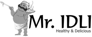 MR. IDLI HEALTHY & DELICIOUS logo