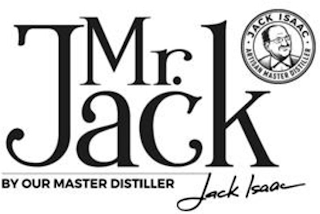 MR. JACK BY OUR MASTER DISTILLER JACK ISAAC ARTISAN MASTER DISTILLER logo
