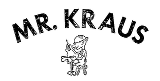 MR. KRAUS