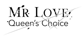 MR LOVE QUEEN'S CHOICE logo