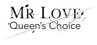MR LOVE QUEEN'S CHOICE logo