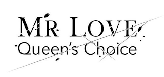 MR LOVE QUEEN'S CHOICE logo