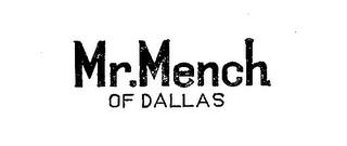 MR. MENCH OF DALLAS logo