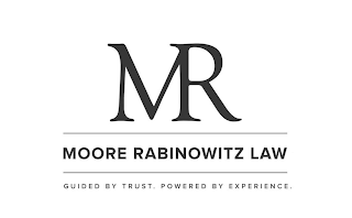 MR MOORE RABINOWITZ LAW GUIDED BY TRUST. POWERED BY EXPERIENCE. logo