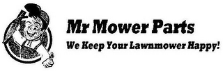 MR MOWER PARTS WE KEEP YOUR LAWN MOWER HAPPY! logo