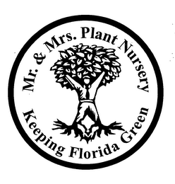 MR. & MRS. PLANT NURSERY KEEPING FLORIDA GREEN logo