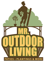 MR. OUTDOOR LIVING PATIOS. PLANTINGS & MORE logo
