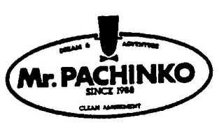 MR. PACHINKO SINCE 1988 DREAM & ADVENTURE CLEAN AMUSEMENT logo