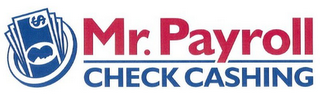 MR. PAYROLL CHECK CASHING logo