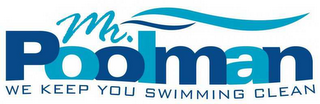 MR. POOLMAN WE KEEP YOU SWIMMING CLEAN logo